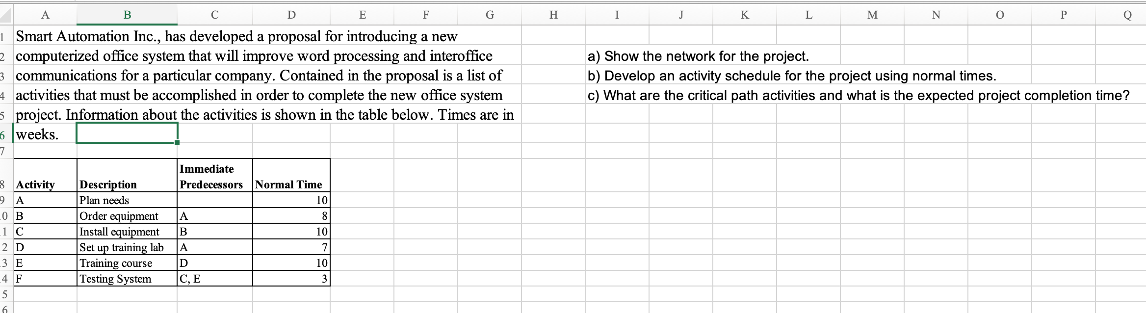 Please show the necessary work in Excel. Smart Automation Inc., has developed