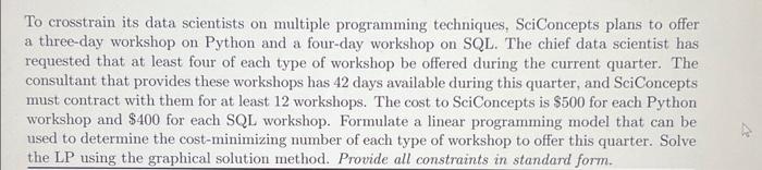  To crosstrain its data scientists on multiple programming techniques, SciConcepts plans