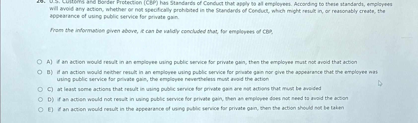  U.S. Customs and Border Protection (CBP) has Standards of Conduct that