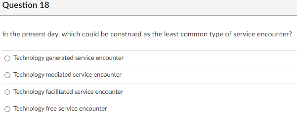  In the present day, which could be construed as the least