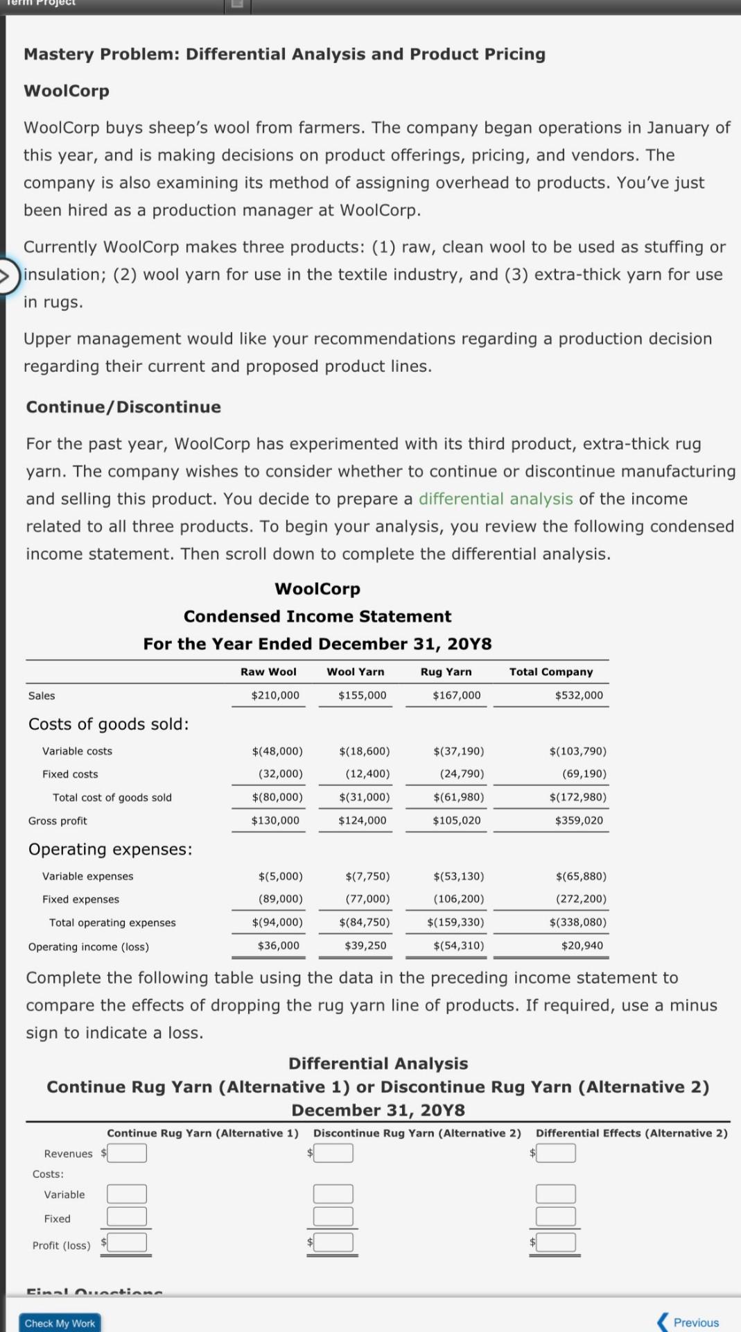  Mastery Problem: Differential Analysis and Product Pricing WoolCorp WoolCorp buys sheep's