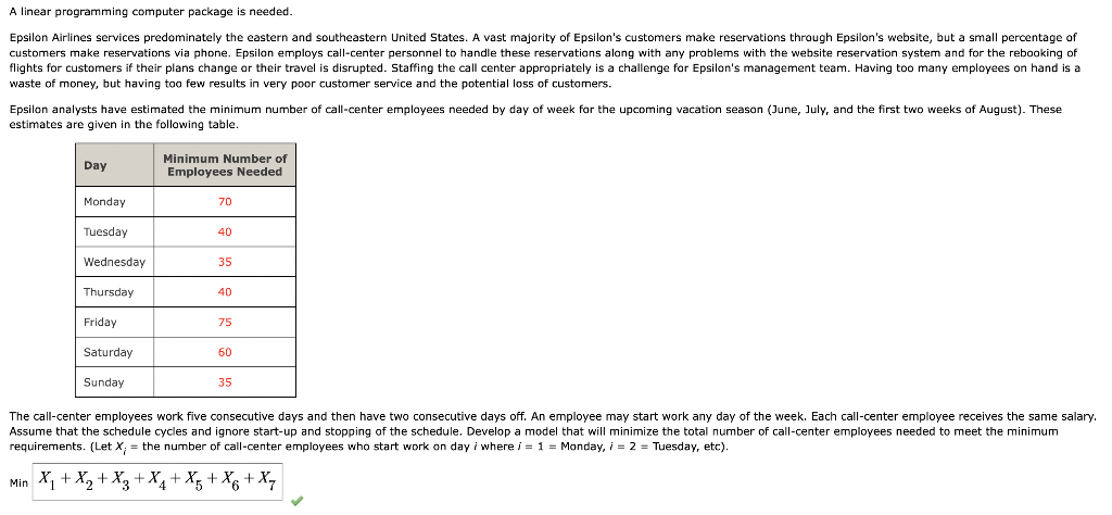 A linear programming computer package is needed. waste of money, but