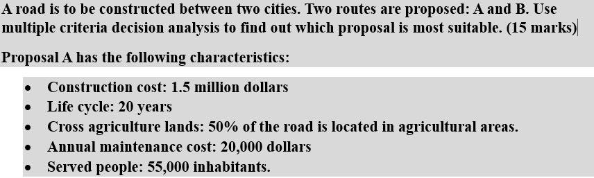  A road is to be constructed between two cities. Two routes