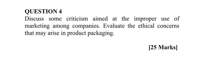 urgent task QUESTION 4 Discuss some criticism aimed at the improper use