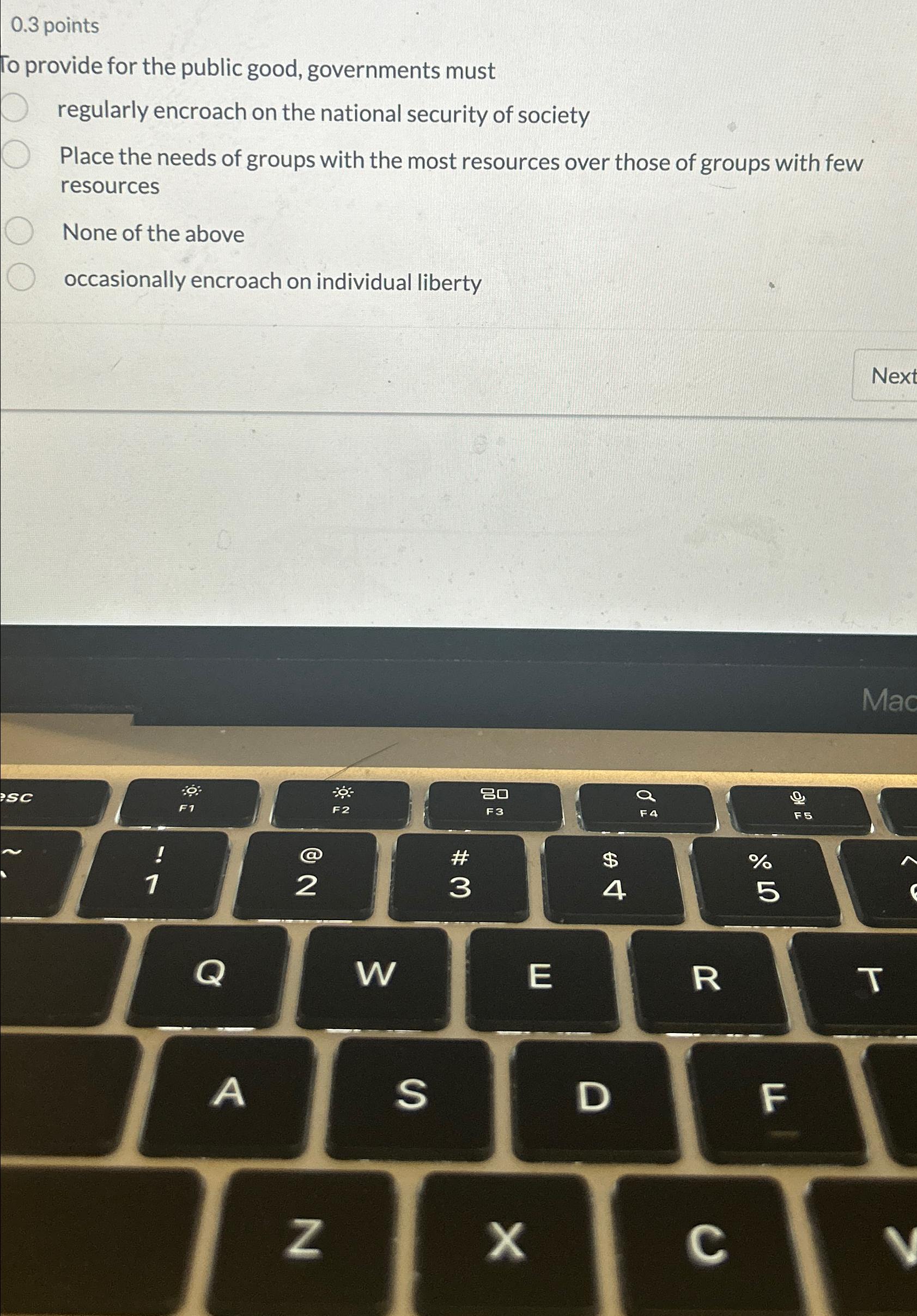  0.3 points To provide for the public good, governments must regularly