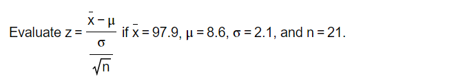 - Evaluate z = if x=97.9, -8.6, = 2.1, and n =