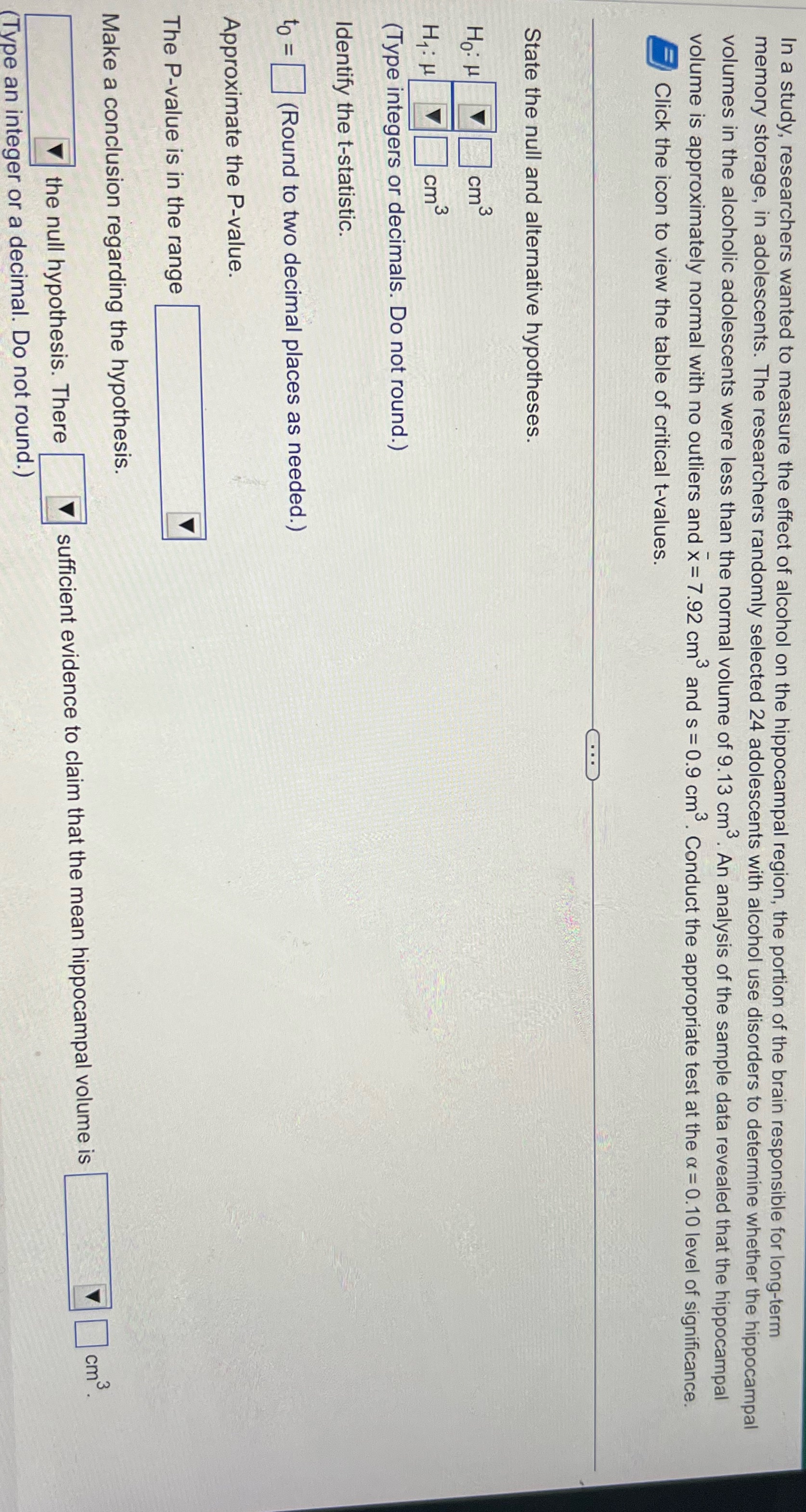 Hello I need help with this question In a study, researchers wanted