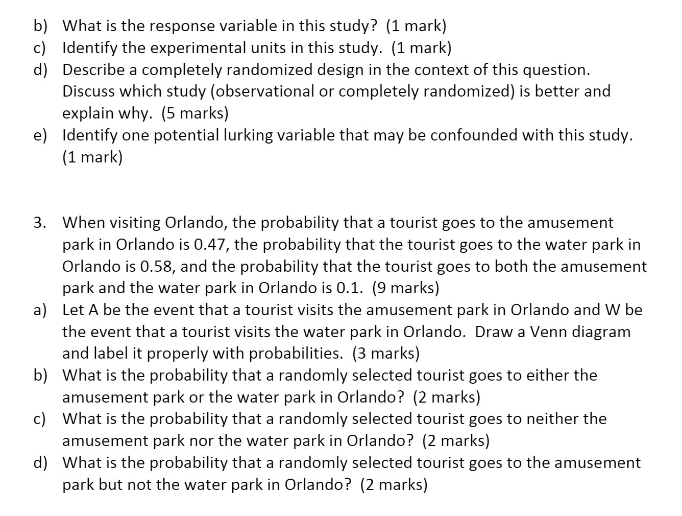  b) d) What is the response variable in this study? (1