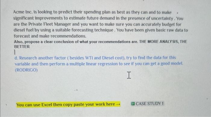  Acme Inc. is looking to predict their spending plan as best