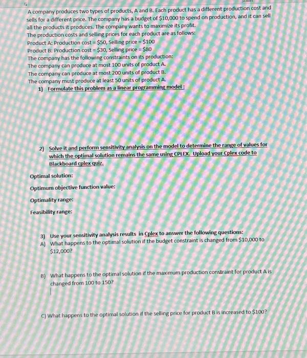 Operation Research with cplex program A company produces two types of products,