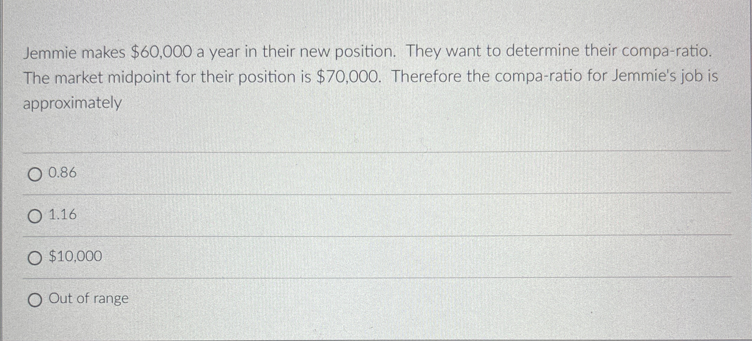  Jemmie makes $60,000 a year in their new position. They want