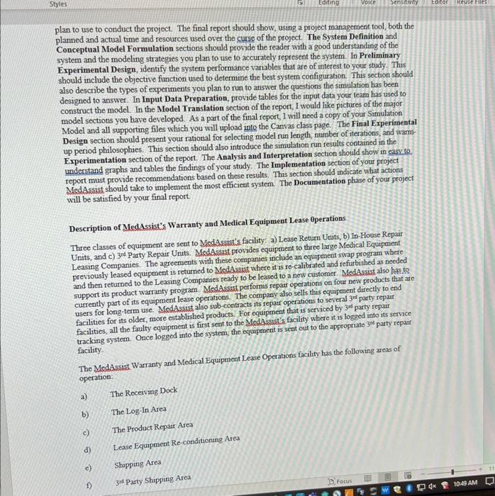 Your consulting firm has been hired by MedAssist Corp to develop a