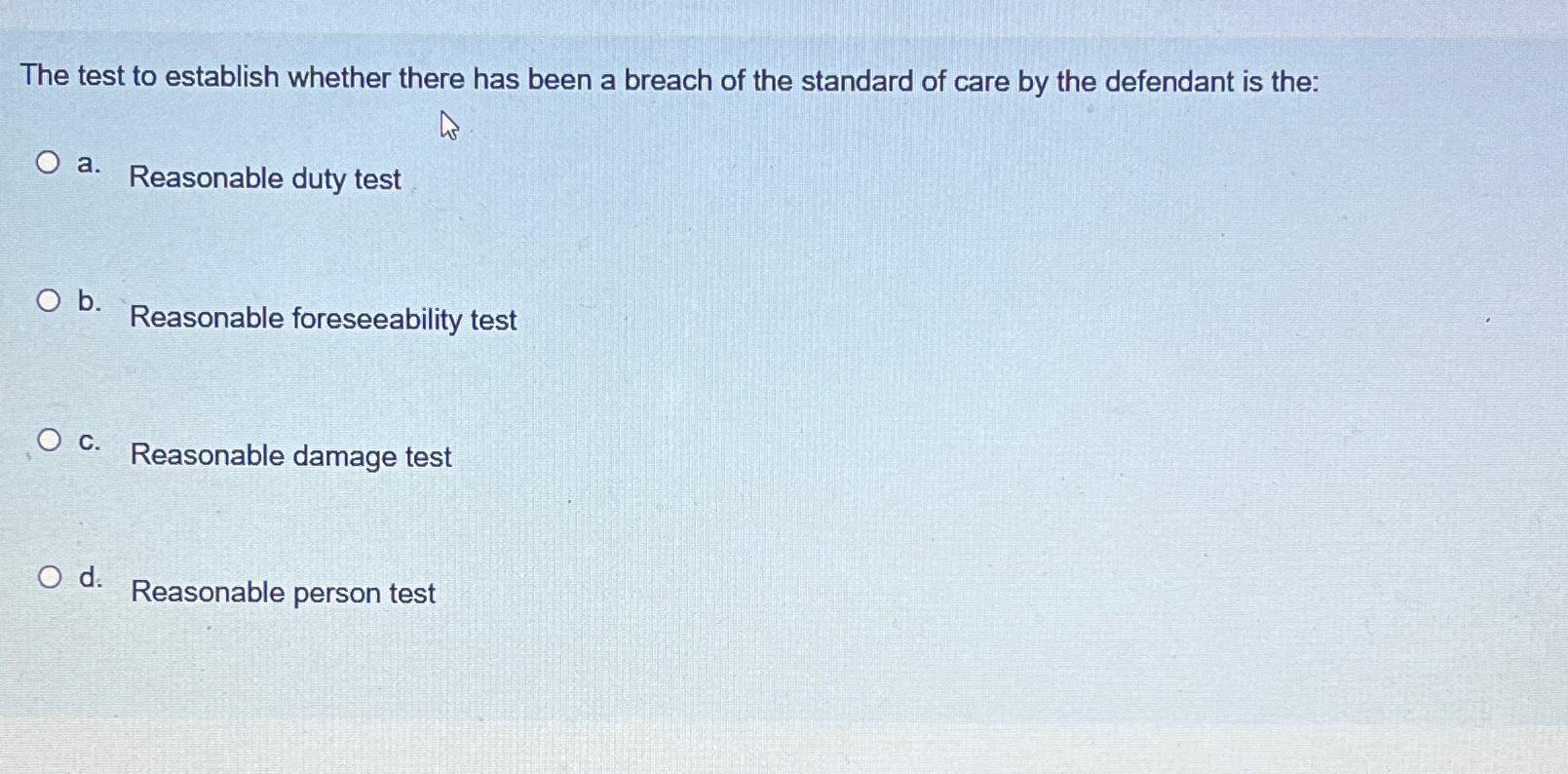  The test to establish whether there has been a breach of