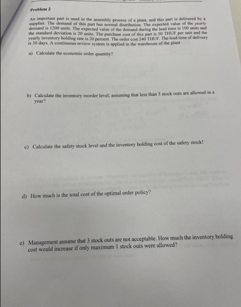  Problem 2 An important part is used in the assembly process