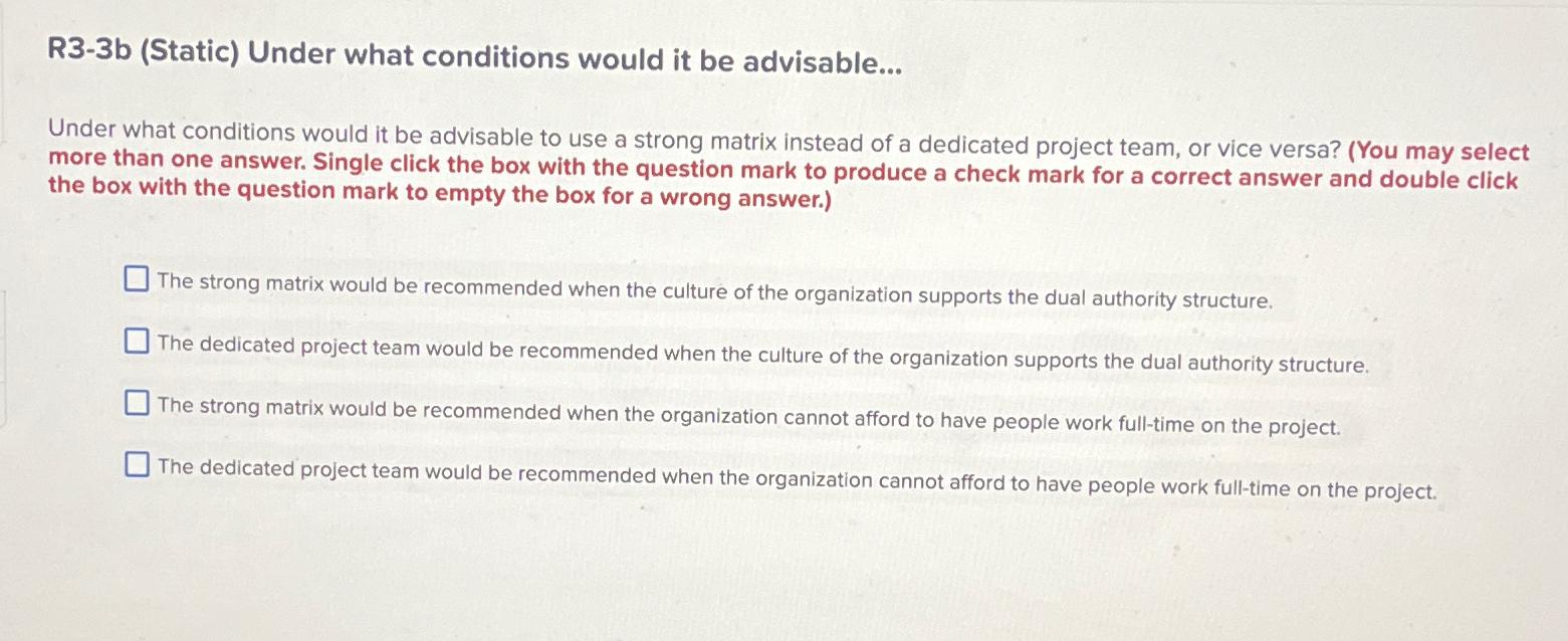  R3-3b (Static) Under what conditions would it be advisable... Under what
