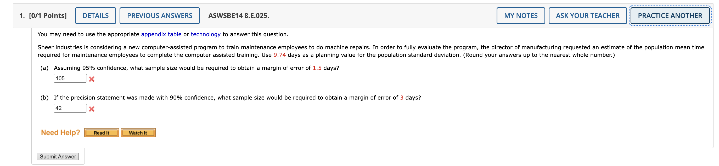  You may need to use the appropriate appendix table or technology