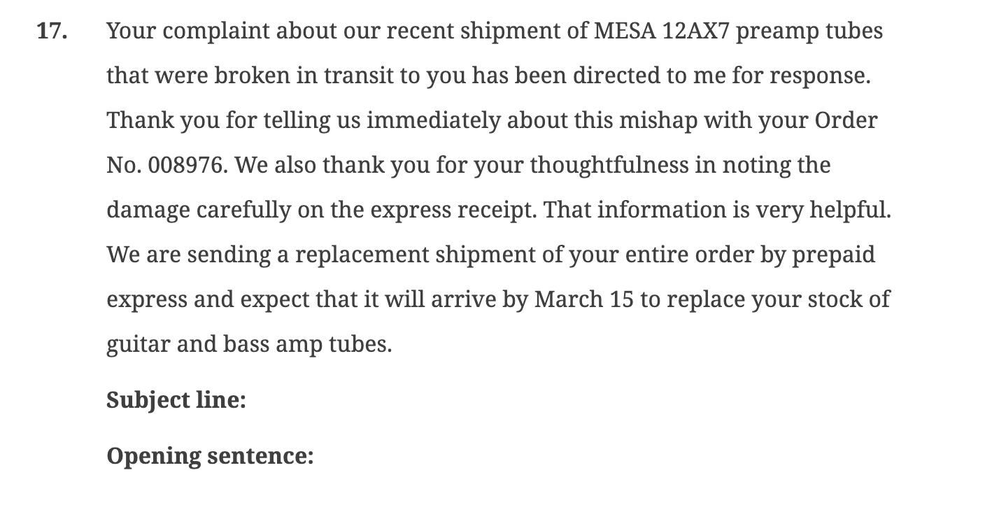 Write an appropriate subject line and opening sentence for each one. 16.