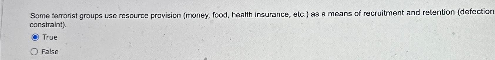  Some terrorist groups use resource provision (money, food, health insurance, etc.)