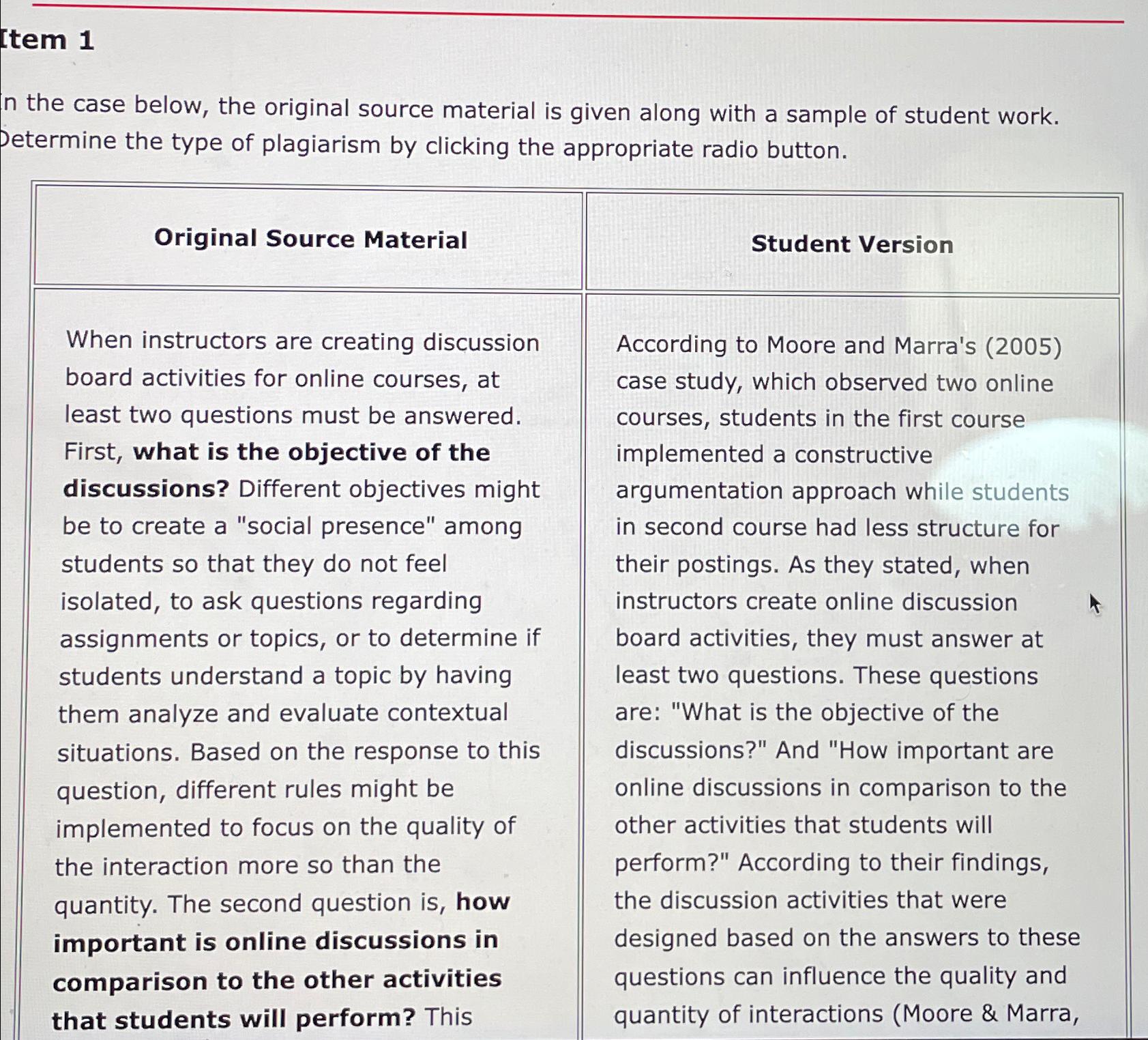  Item 1 In the case below, the original source material is