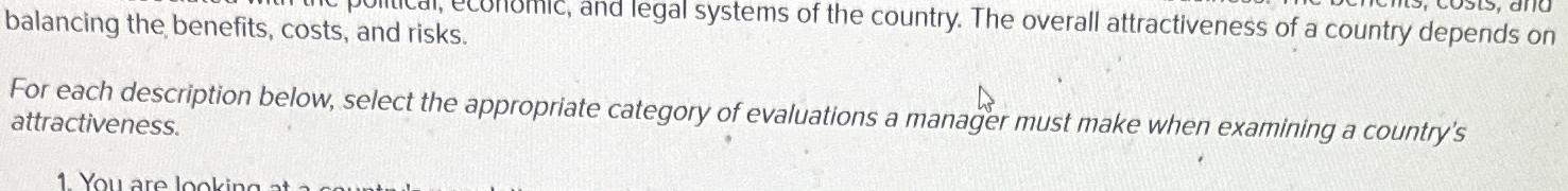  balancing the benefits, costs, and risks. For each description below, select