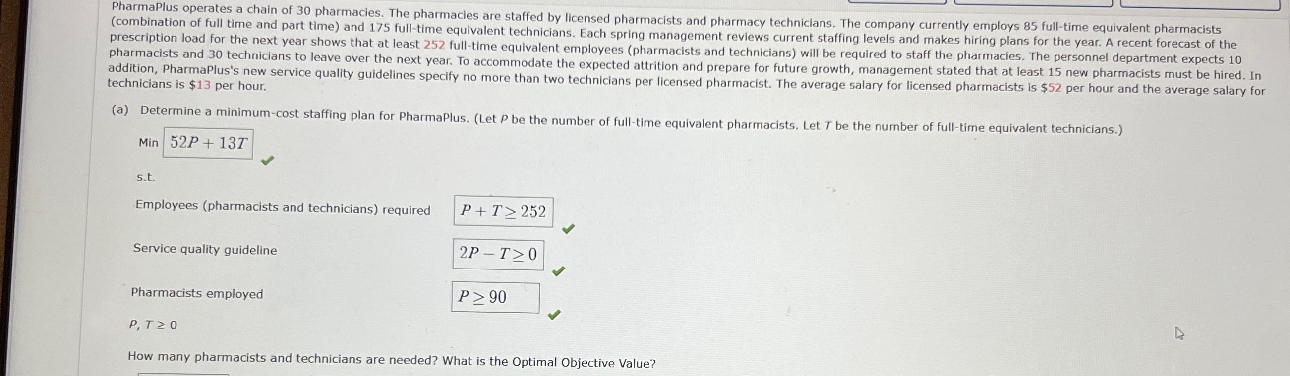  technicians is $13 per hour. (a) Determine a minimum-cost staffing plan