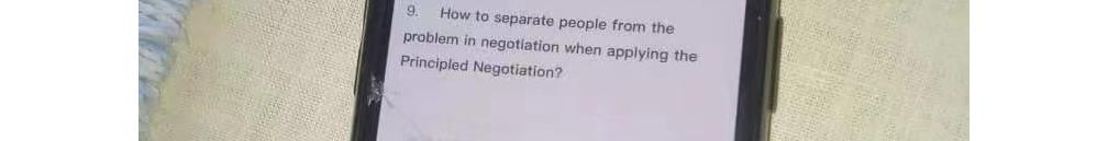 How to separate people from the problem in negotiation when applying