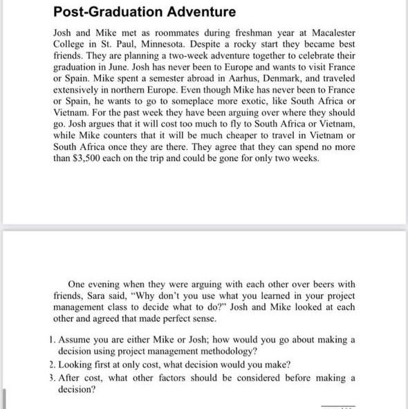 Please read the Case-5.2 Post Graduation Adventure. from Chapter 5 Estimating Project