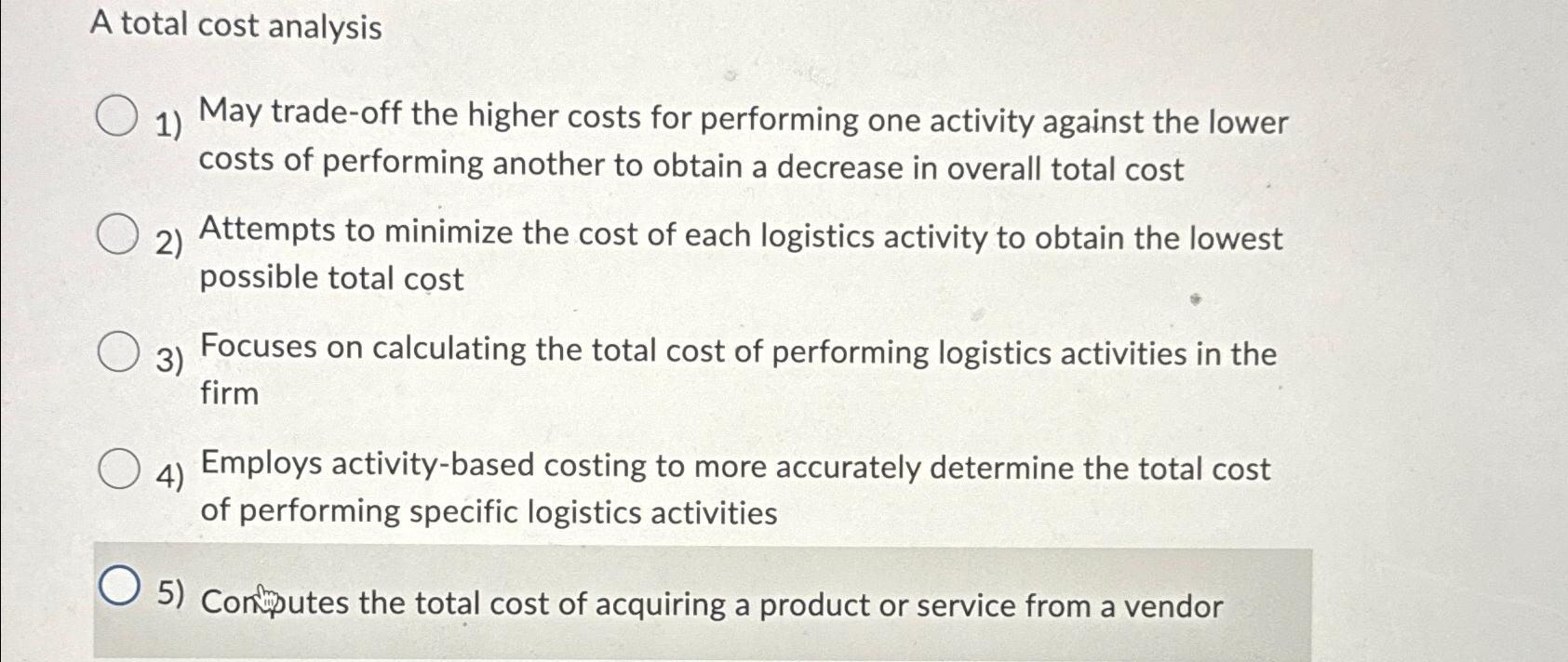  A total cost analysis May trade-off the higher costs for performing