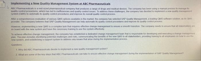  Implementing a New Quality Management System at ABC Pharmaceuticals ABC Pharmaceuticals