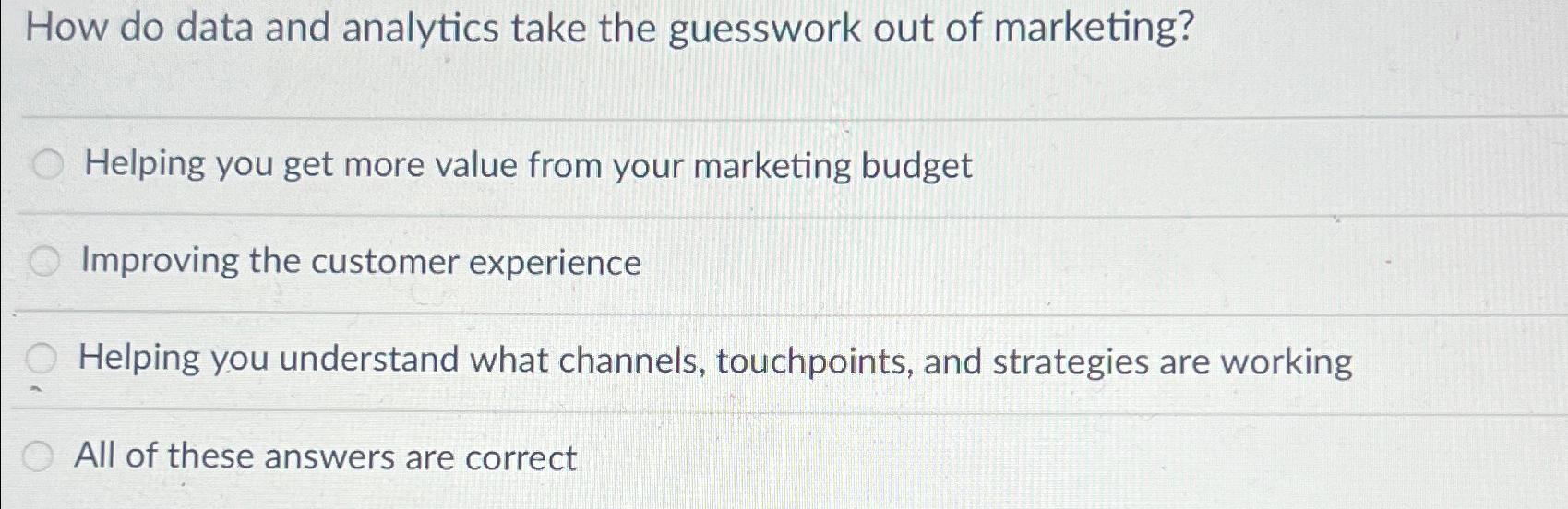  How do data and analytics take the guesswork out of marketing?