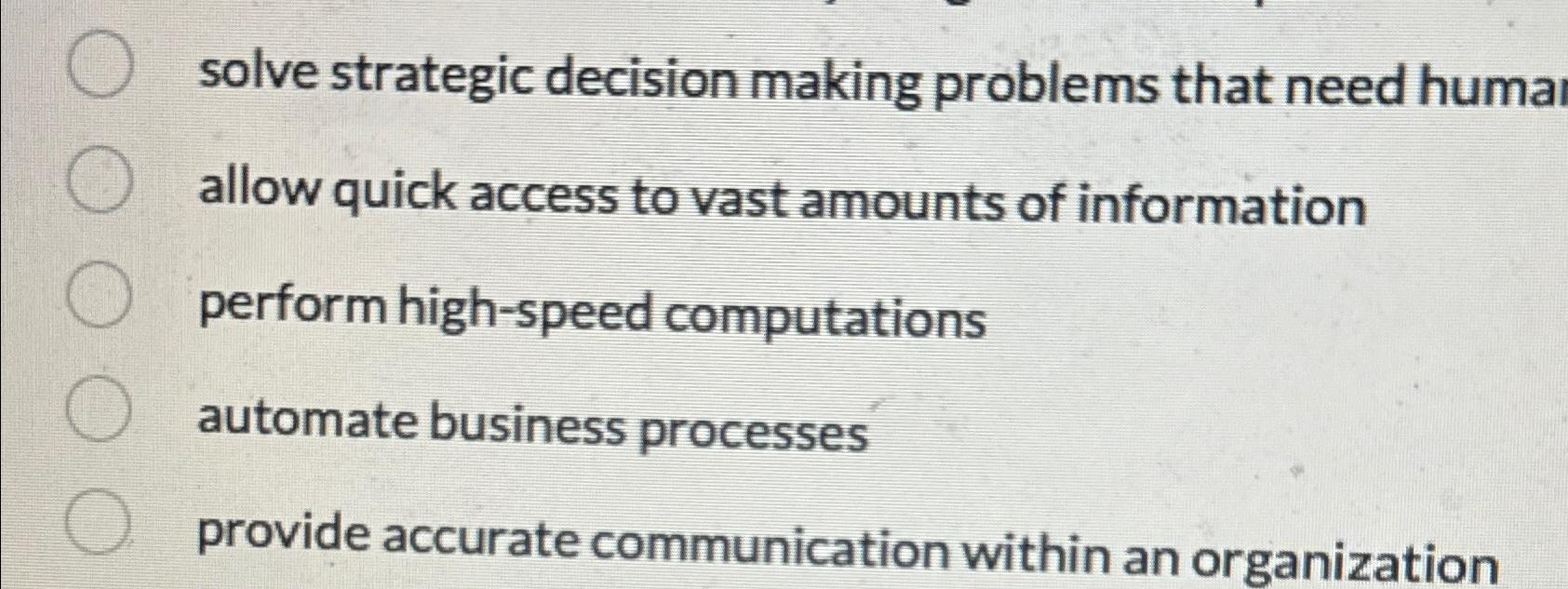  solve strategic decision making problems that need huma allow quick access