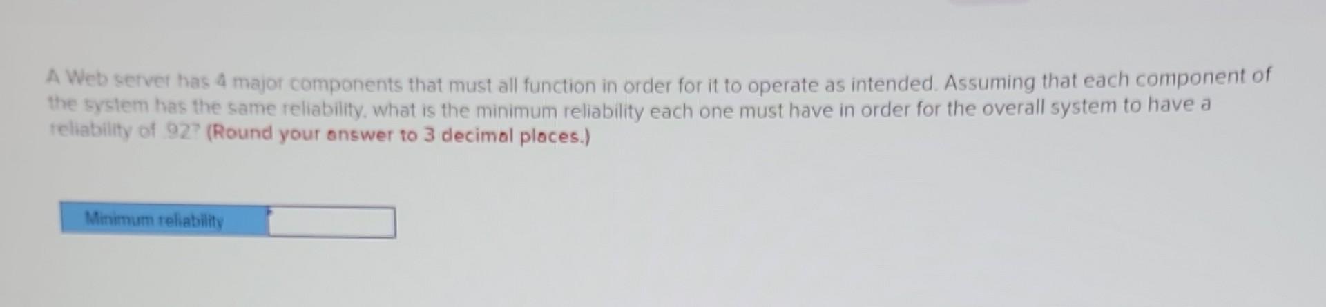  A Web server has 4 major components that must all function