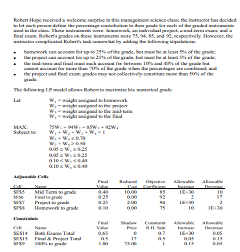  Let W1 - weight assigned to homework W2 - weight assigned