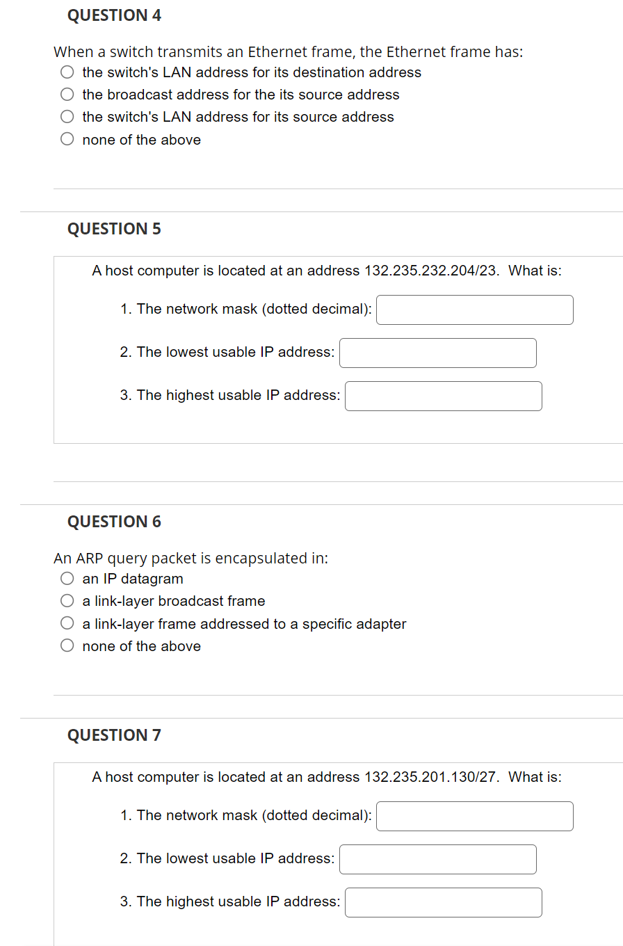 QUESTION 4 When a switch transmits an Ethernet frame, the Ethernet
