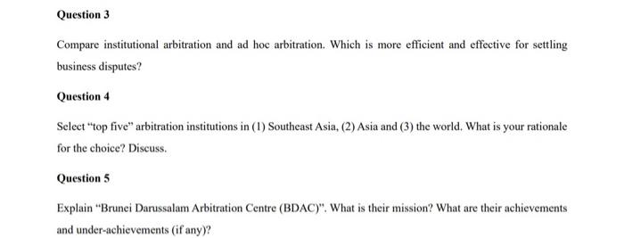 business law module. question on dispute resolution Compare institutional arbitration and ad