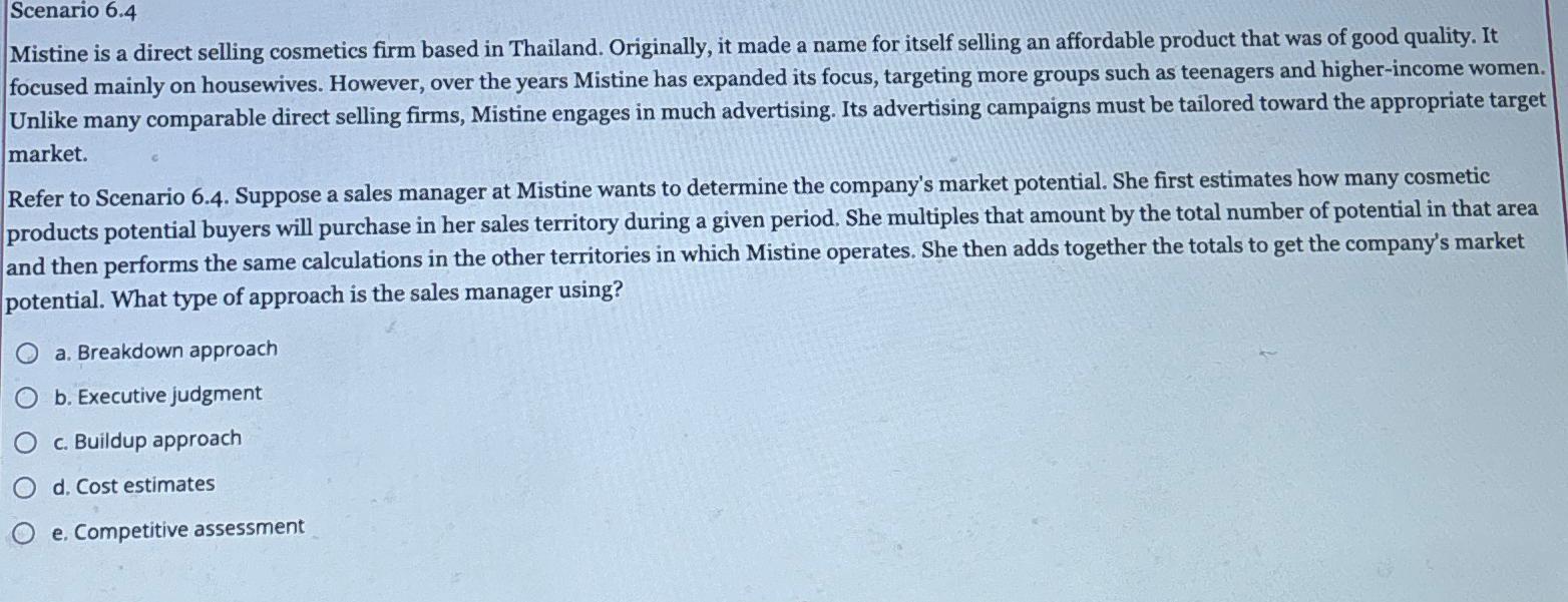  Scenario 6.4 Mistine is a direct selling cosmetics firm based in
