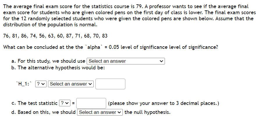  The average final exam score for the statistics course is 79.