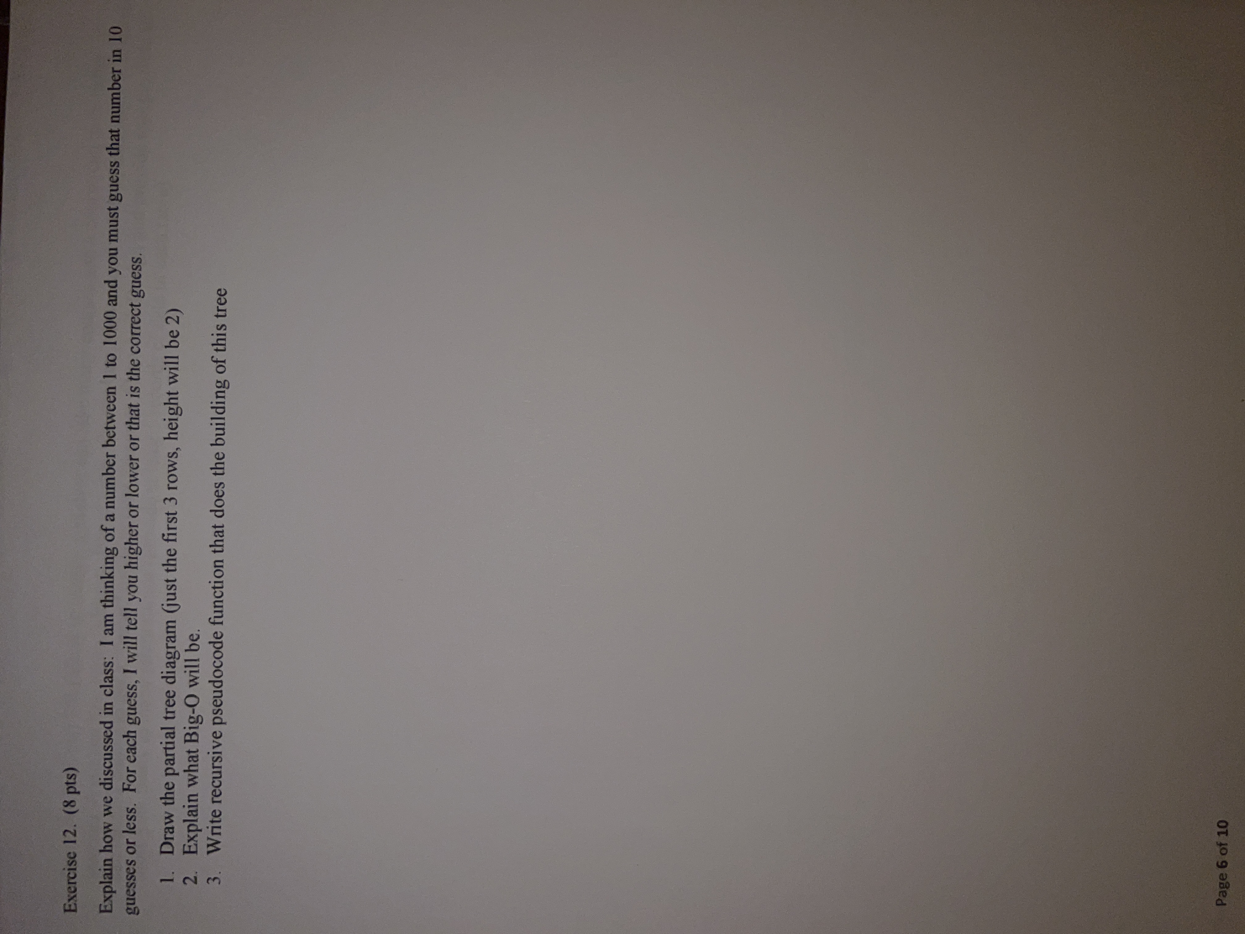  Exercise 12. (8 pts) Explain how we discussed in class: I