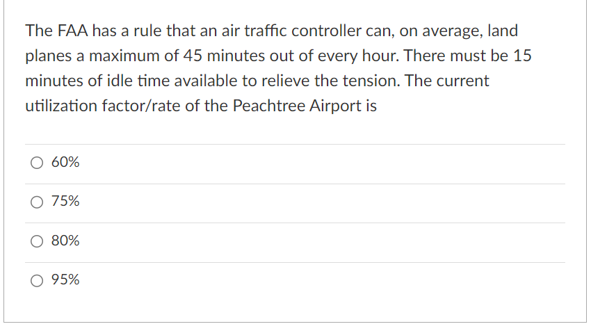 rate of four per hour. The service rate (\# of planes/hr) of
