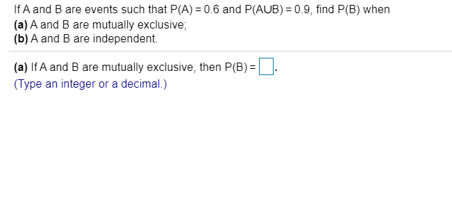 = 0.6, Pr[D] = 0.5, and Pr [C U D] = 0.7.
