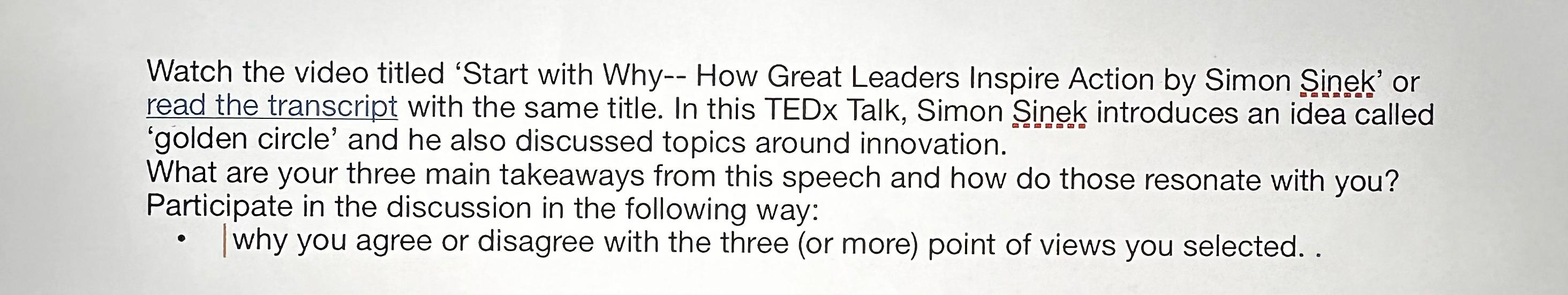  Watch the video titled 'Start with Why-- How Great Leaders Inspire