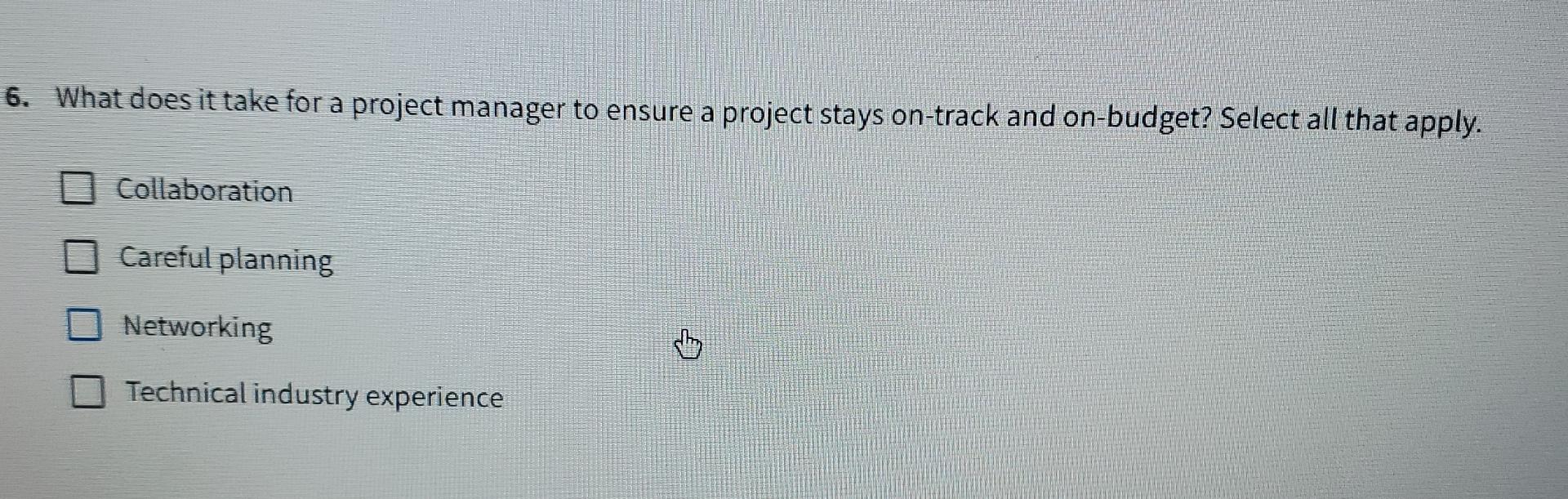  What does it take for a project manager to ensure a