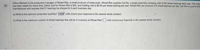 pls solve part b correctly Arthur Meiners is the production manager of
