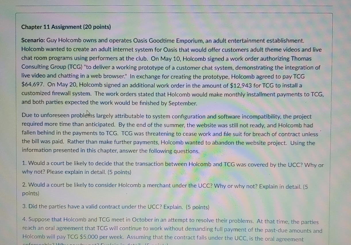  Chapter 11 Assignment (20 points) Scenario: Guy Holcomb owns and operates