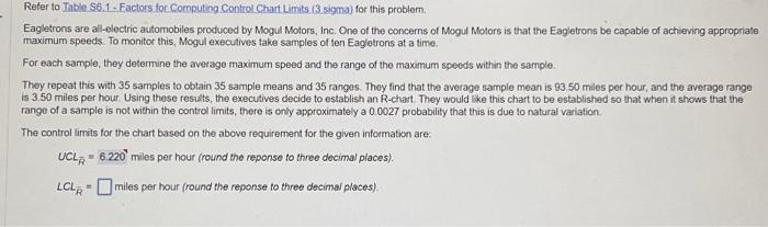  Refer to Jable S6.1 - Factors for Computing Control Chart Limits