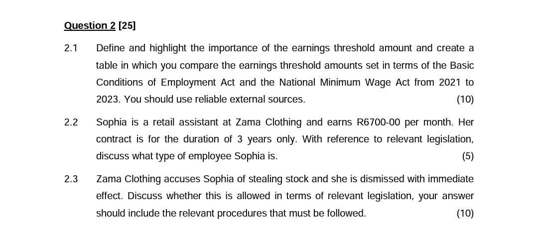 Question 2 [25] 2.1 2.2 Define and highlight the importance of the