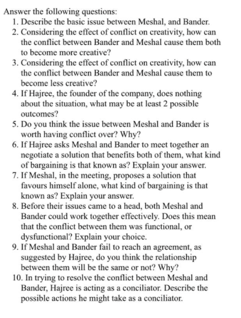  Answer the following questions: 1. Describe the basic issue between Meshal,