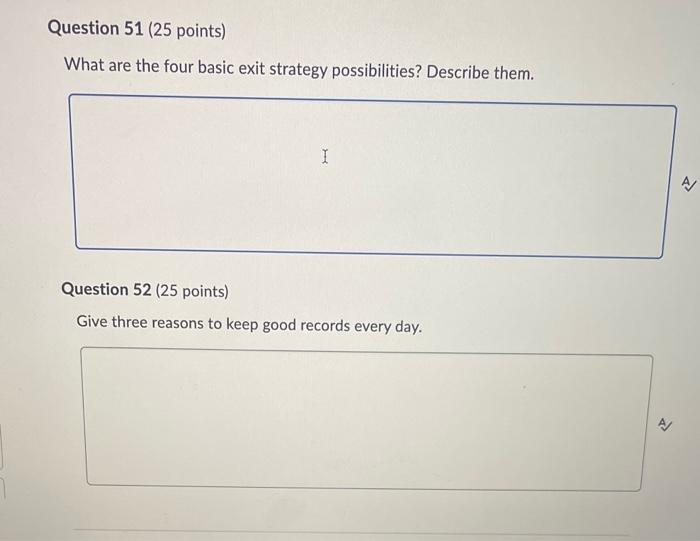  What are the four basic exit strategy possibilities? Describe them. Question