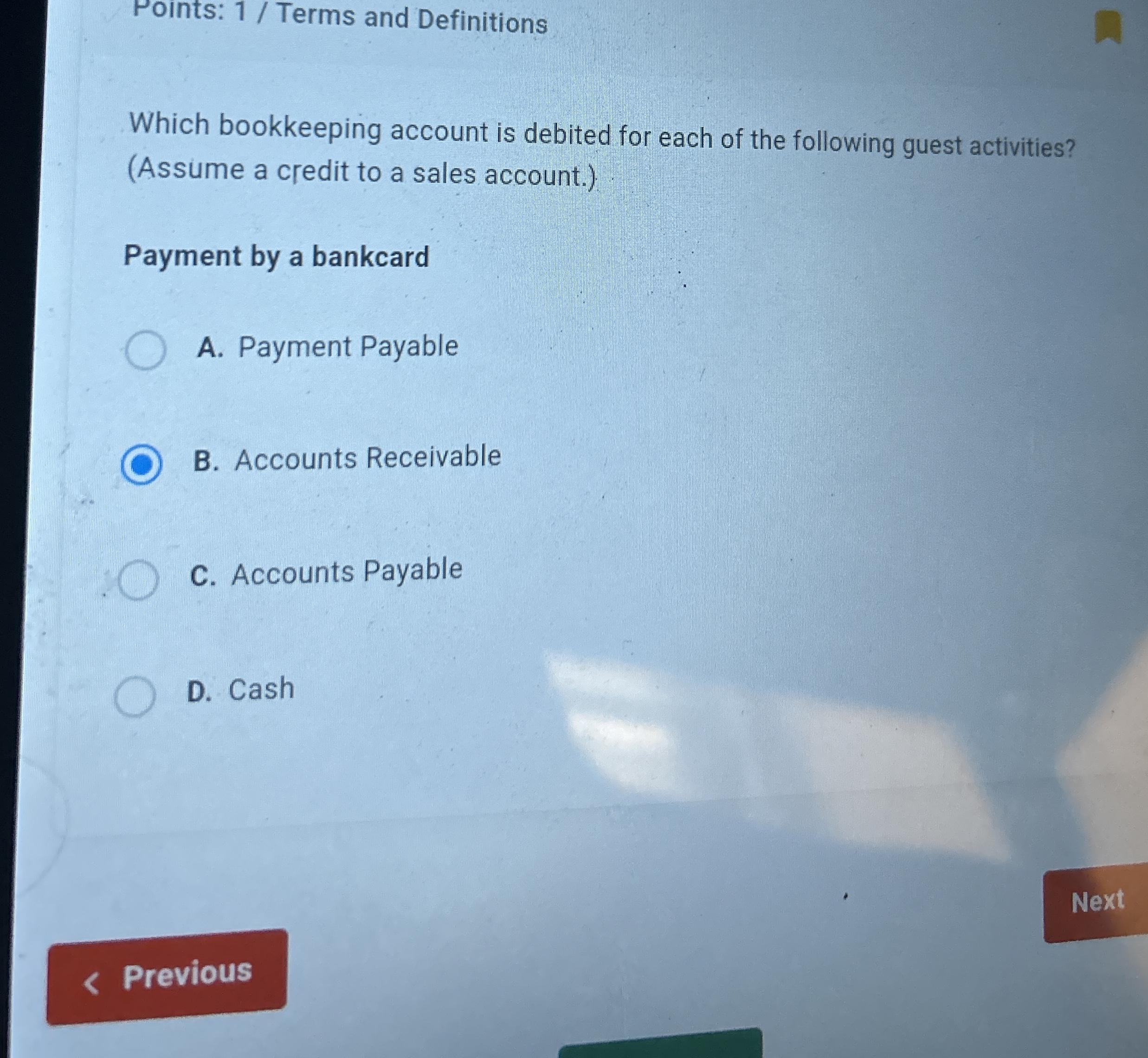  Points: 1/ Terms and Definitions Which bookkeeping account is debited for