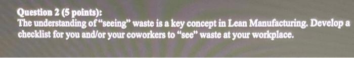 Justify your answer. Question 3 (2 points): There are 14 TPS principles.